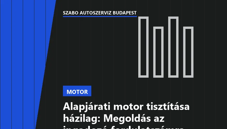 Alapjárati motor tisztítása házilag: Megoldás az ingadozó fordulatszámra