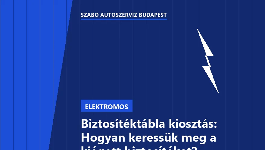 Biztosítéktábla kiosztás: Hogyan keressük meg a kiégett biztosítékot? - 2. ábra
