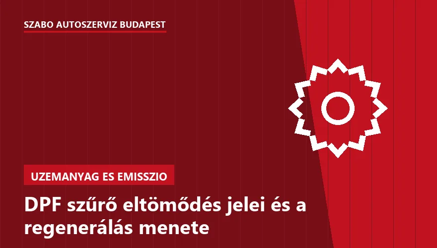 DPF szűrő eltömődés jelei és a regenerálás menete