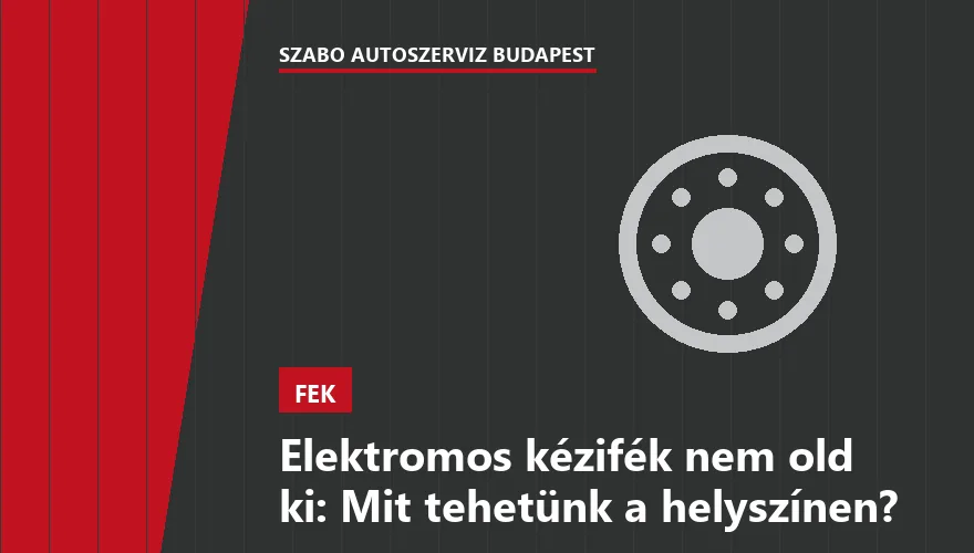 Elektromos kézifék nem old ki: Mit tehetünk a helyszínen? - 2. ábra