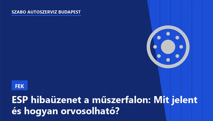 ESP hibaüzenet a műszerfalon: Mit jelent és hogyan orvosolható? - 2. ábra