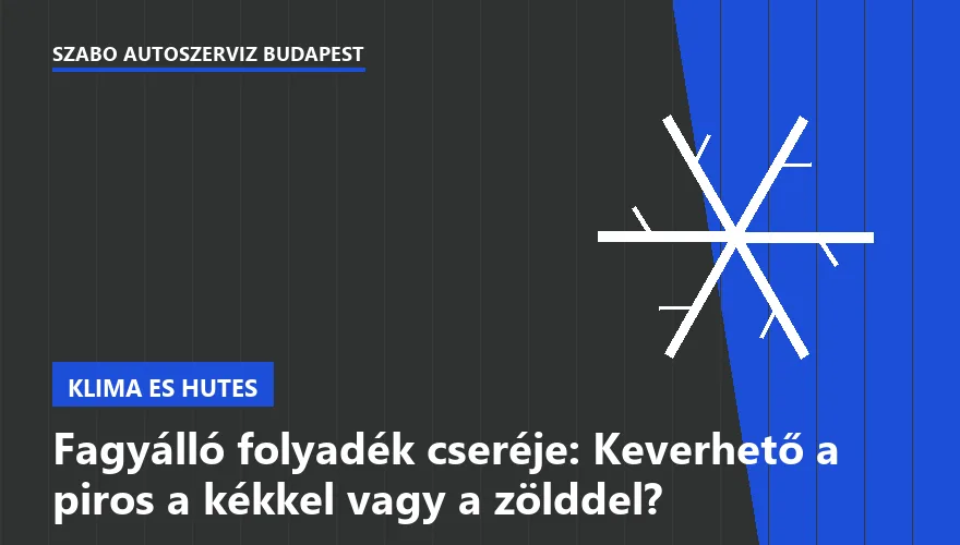 Fagyálló folyadék cseréje: Keverhető a piros a kékkel vagy a zölddel?