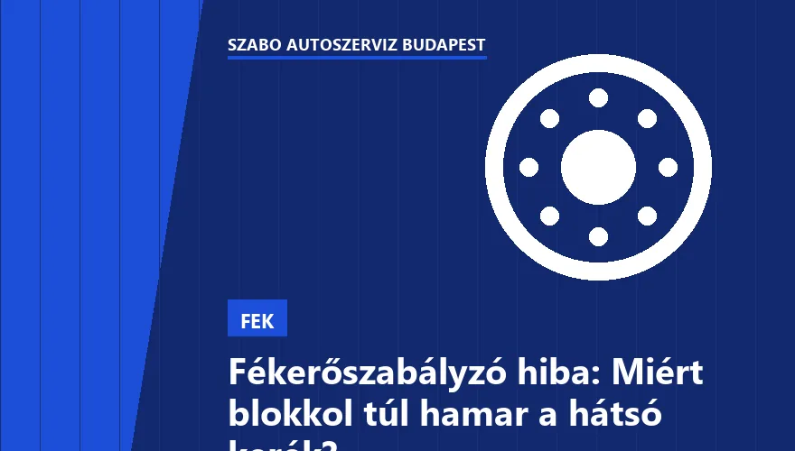 Fékerőszabályzó hiba: Miért blokkol túl hamar a hátsó kerék? - 1. ábra
