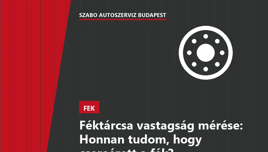 Féktárcsa vastagság mérése: Honnan tudom, hogy csereérett a fék? - 1. ábra