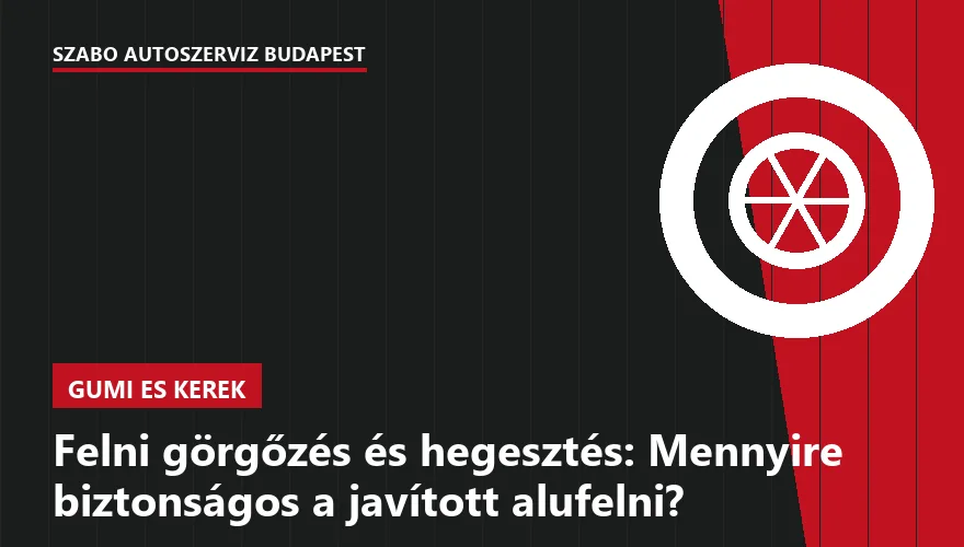 Felni görgőzés és hegesztés: Mennyire biztonságos a javított alufelni?
