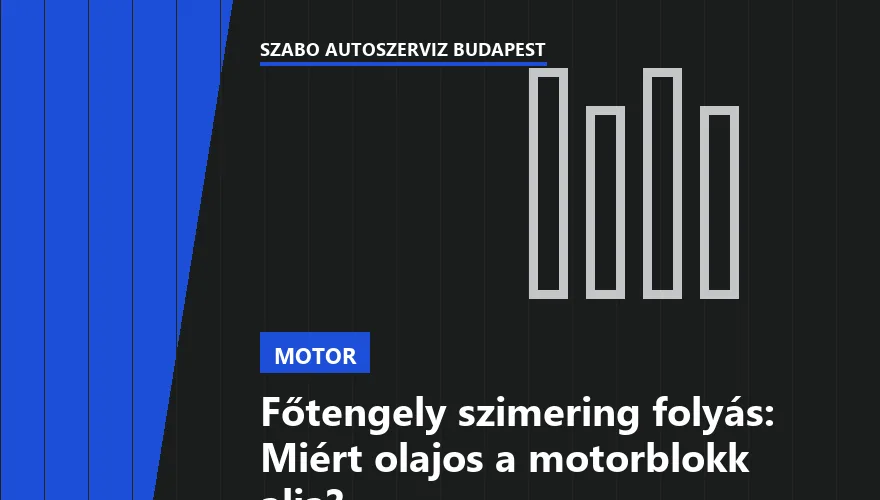 Főtengely szimering folyás: Miért olajos a motorblokk alja?