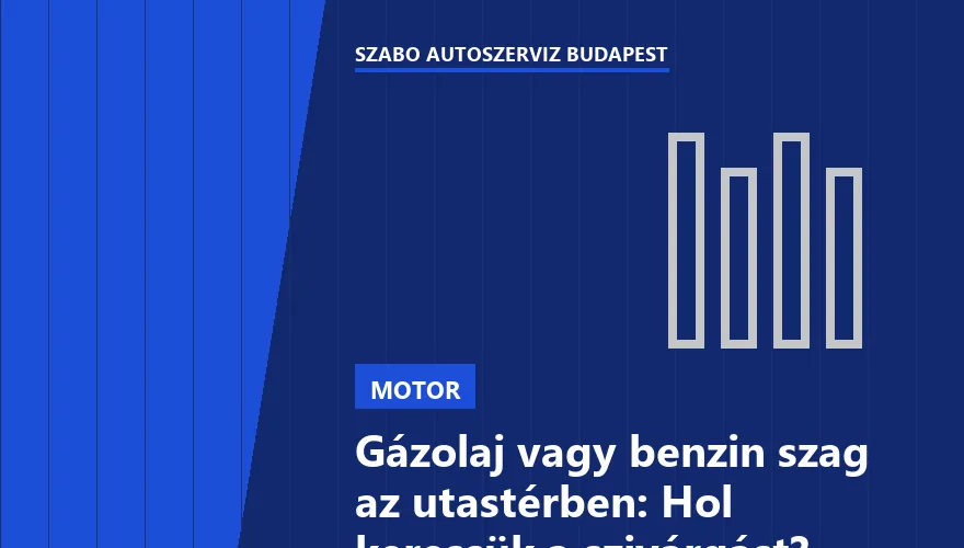 Gázolaj vagy benzin szag az utastérben: Hol keressük a szivárgást? - 1. ábra