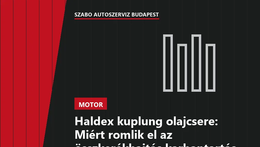 Haldex kuplung olajcsere: Miért romlik el az összkerékhajtás karbantartás nélkül?