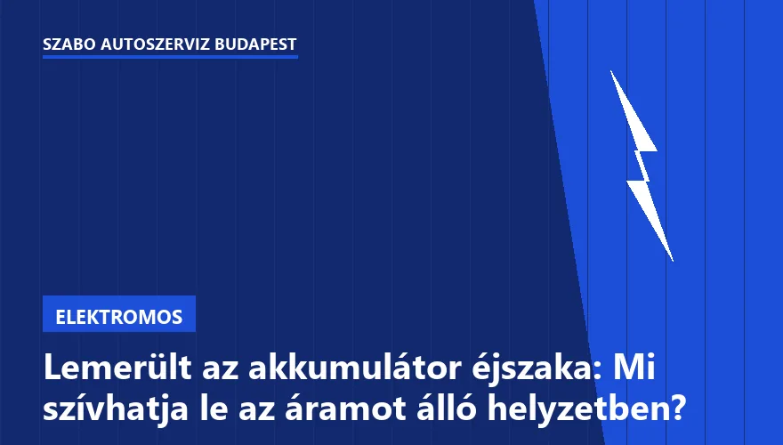 Lemerült az akkumulátor éjszaka: Mi szívhatja le az áramot álló helyzetben? - 2. ábra