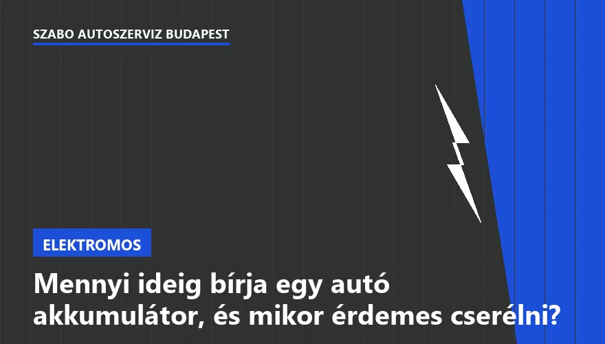 Mennyi ideig bírja egy autó akkumulátor, és mikor érdemes cserélni?