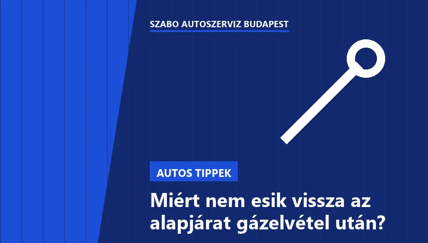 Miért nem esik vissza az alapjárat gázelvétel után? - 1. ábra