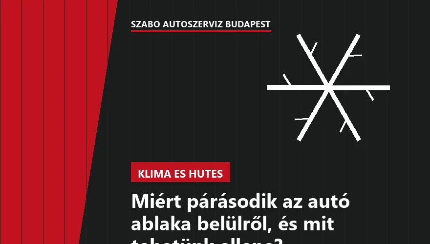 Miért párásodik az autó ablaka belülről, és mit tehetünk ellene?