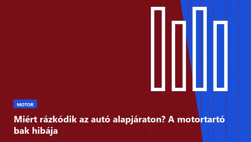 Miért rázkódik az autó alapjáraton? A motortartó bak hibája - 2. ábra