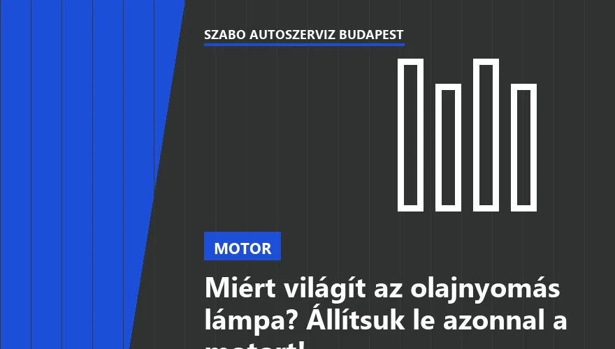 Miért világít az olajnyomás lámpa? Állítsuk le azonnal a motort! - 1. ábra