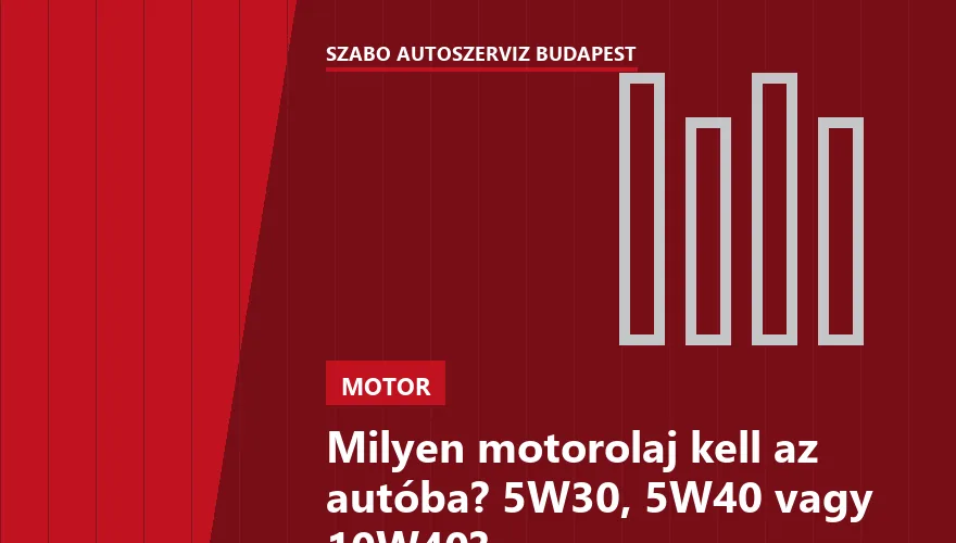 Milyen motorolaj kell az autóba? 5W30, 5W40 vagy 10W40? - 1. ábra