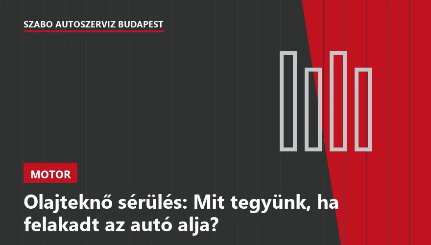 Olajteknő sérülés: Mit tegyünk, ha felakadt az autó alja? - 1. ábra