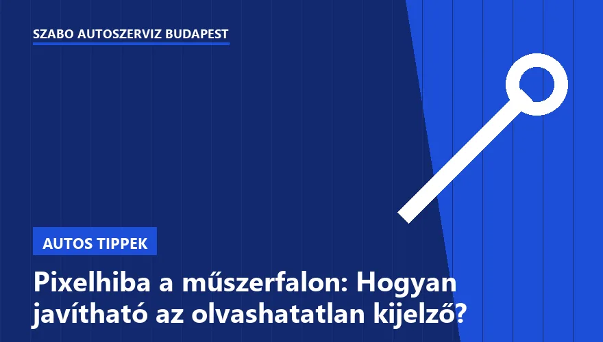 Pixelhiba a műszerfalon: Hogyan javítható az olvashatatlan kijelző?