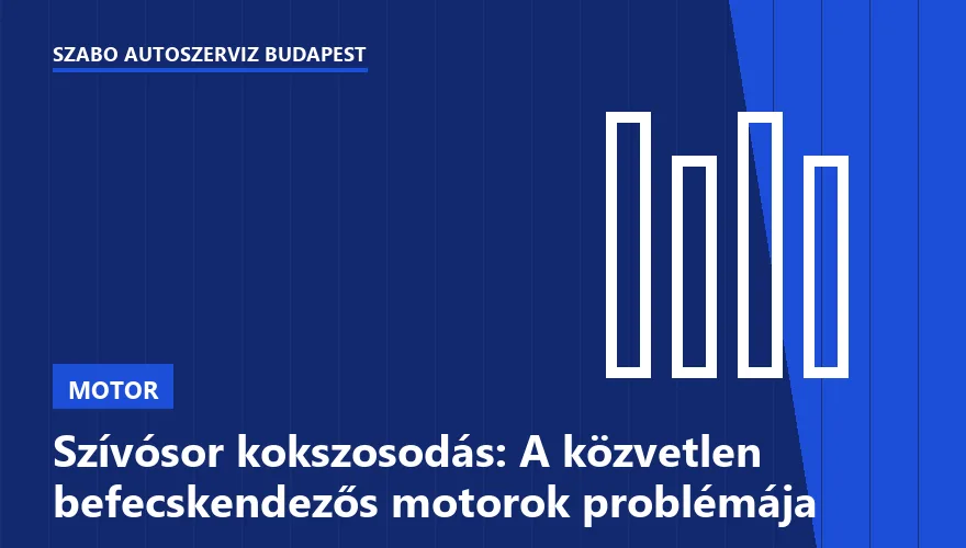 Szívósor kokszosodás: A közvetlen befecskendezős motorok problémája