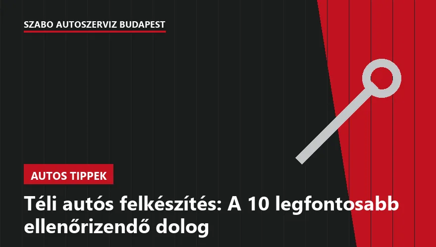 Téli autós felkészítés: A 10 legfontosabb ellenőrizendő dolog - 1. ábra