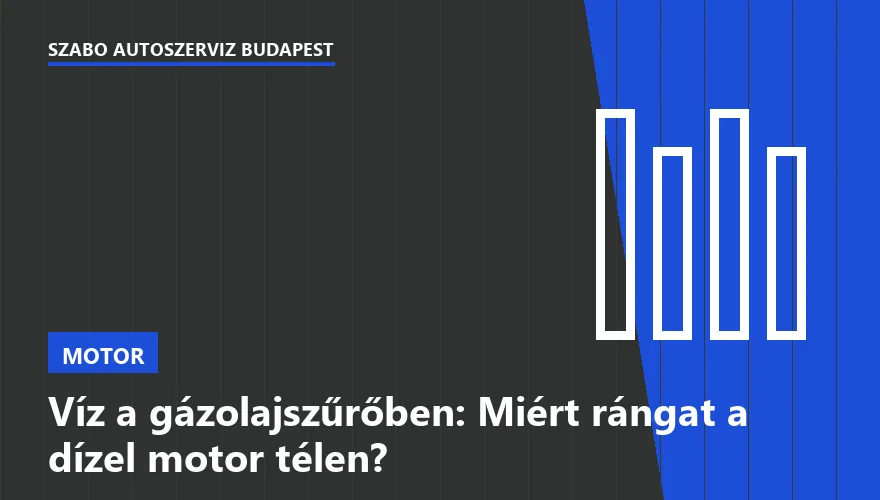 Víz a gázolajszűrőben: Miért rángat a dízel motor télen?