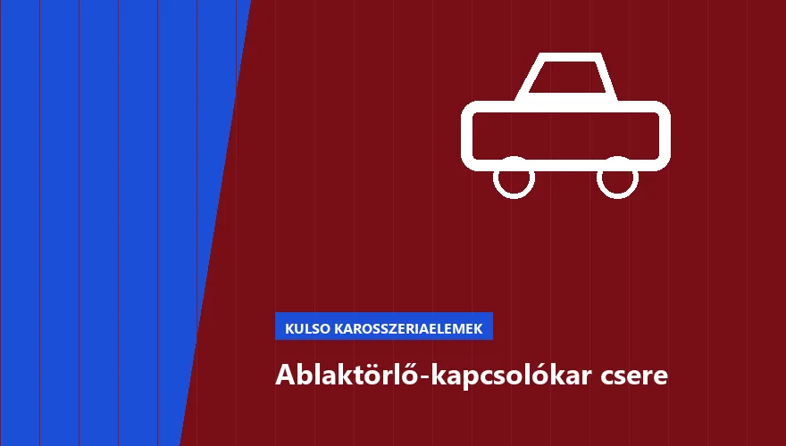 Ablaktörlő-kapcsolókar csere a Szabó Autószervíz Budapest szervizében