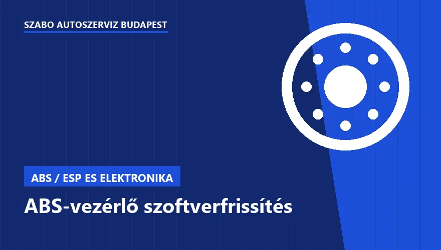 ABS-vezérlő szoftverfrissítés a Szabó Autószervíz Budapest szervizében