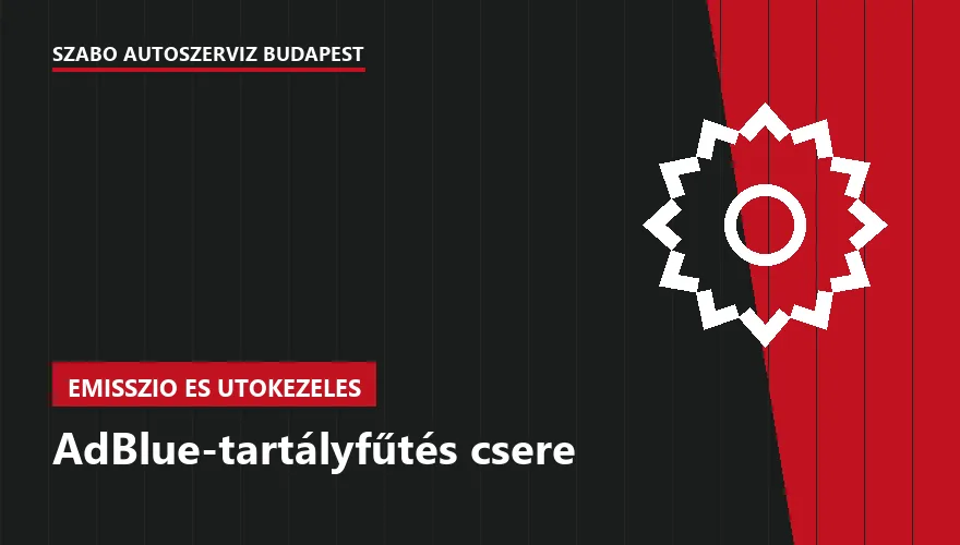 AdBlue-tartályfűtés csere a Szabó Autószervíz Budapest szervizében