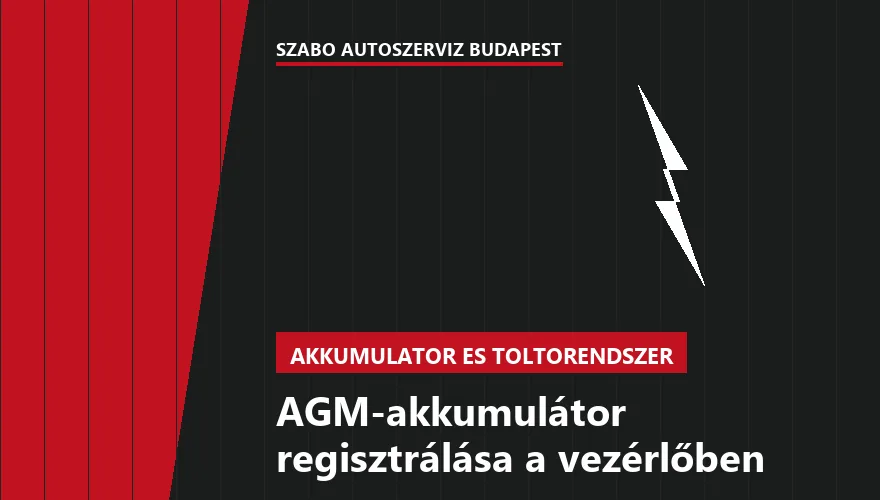 AGM-akkumulátor regisztrálása a vezérlőben a Szabó Autószervíz Budapest szervizében