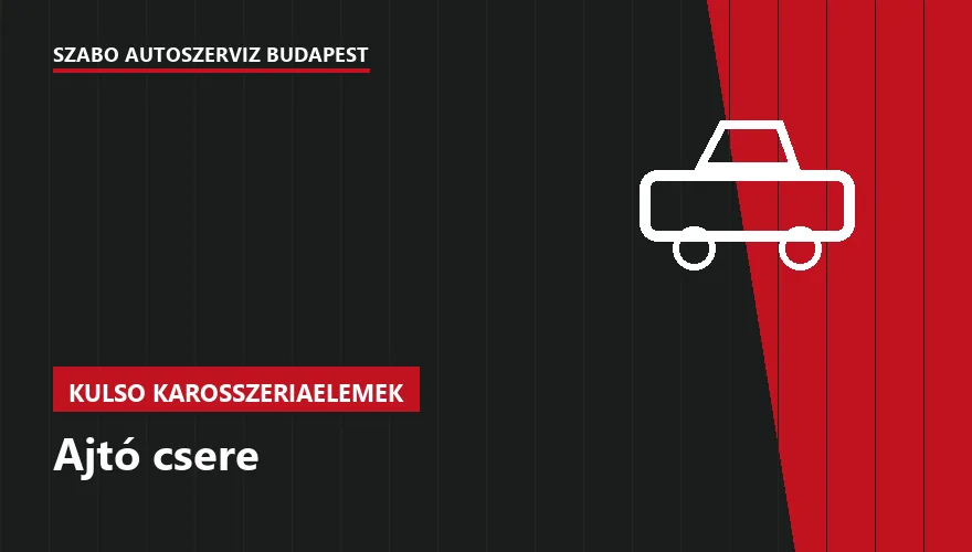 Ajtó csere a Szabó Autószervíz Budapest szervizében