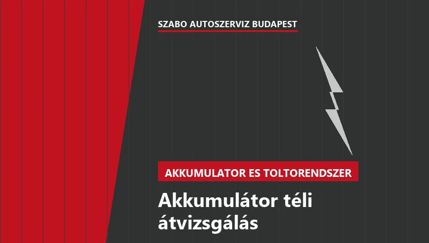 Akkumulátor téli átvizsgálás a Szabó Autószervíz Budapest szervizében