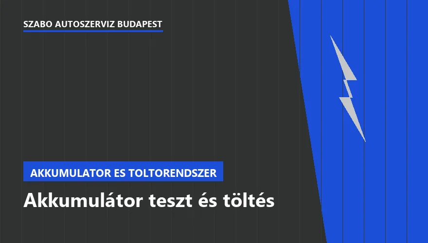 Akkumulátor teszt és töltés a Szabó Autószervíz Budapest szervizében