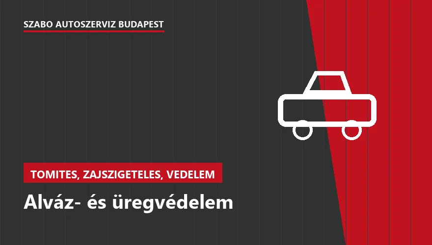 Alváz- és üregvédelem - autószerviz Budapest, Szabó Autószervíz műhely