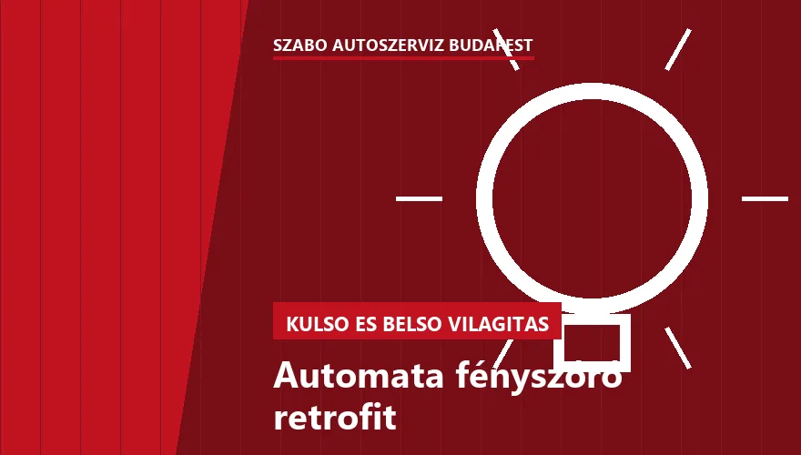 Automata fényszóró retrofit a Szabó Autószervíz Budapest szervizében
