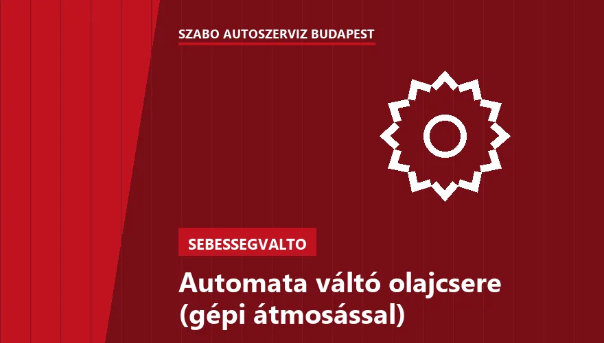 Automata váltó olajcsere (gépi átmosással) - autószerviz Budapest, Szabó Autószervíz műhely