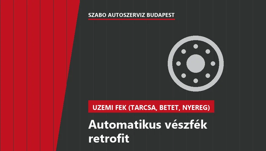 Automatikus vészfék retrofit a Szabó Autószervíz Budapest szervizében