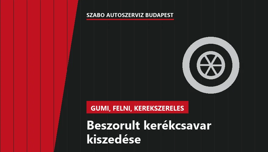 Beszorult kerékcsavar kiszedése - autószerviz Budapest, Szabó Autószervíz műhely