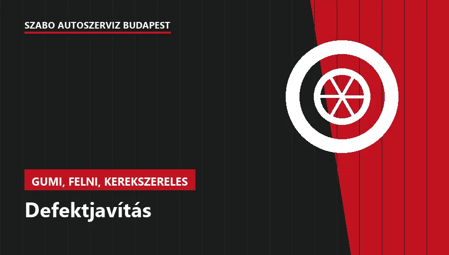 Defektjavítás - autószerviz Budapest, Szabó Autószervíz műhely