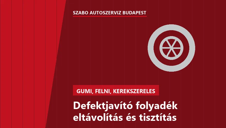 Defektjavító folyadék eltávolítás és tisztítás a Szabó Autószervíz Budapest szervizében