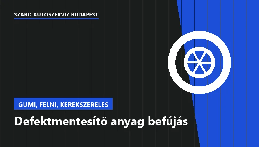 Defektmentesítő anyag befújás - autószerviz Budapest, Szabó Autószervíz műhely