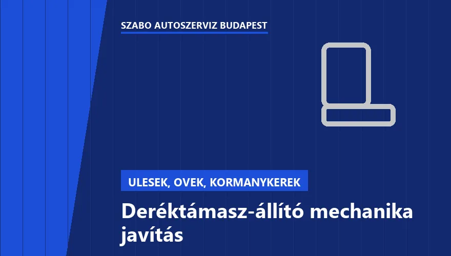 Deréktámasz-állító mechanika javítás - autószerviz Budapest, Szabó Autószervíz műhely