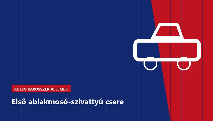 Első ablakmosó-szivattyú csere a Szabó Autószervíz Budapest szervizében