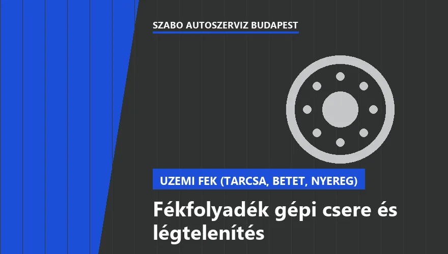 Fékfolyadék gépi csere és légtelenítés - autószerviz Budapest, Szabó Autószervíz műhely