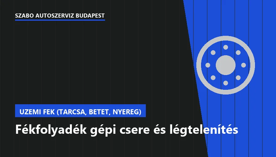 Fékfolyadék gépi csere és légtelenítés a Szabó Autószervíz Budapest szervizében