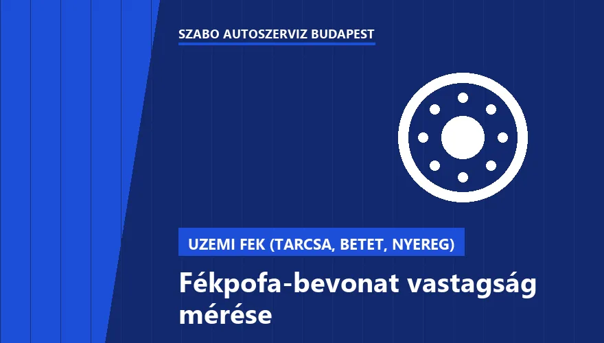 Fékpofa-bevonat vastagság mérése - autószerviz Budapest, Szabó Autószervíz műhely