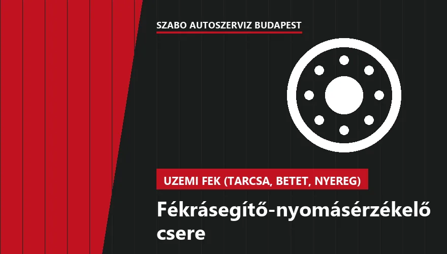 Fékrásegítő-nyomásérzékelő csere - autószerviz Budapest, Szabó Autószervíz műhely