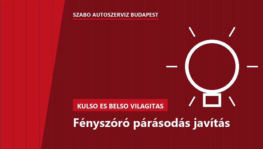 Fényszóró párásodás javítás - autószerviz Budapest, Szabó Autószervíz műhely
