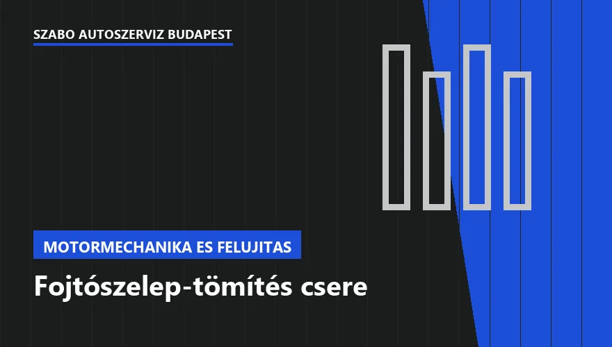 Fojtószelep-tömítés csere - autószerviz Budapest, Szabó Autószervíz műhely
