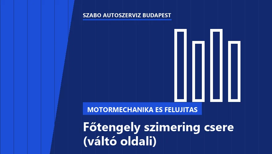 Főtengely szimering csere (váltó oldali) - autószerviz Budapest, Szabó Autószervíz műhely