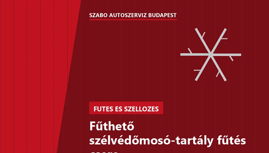 Fűthető szélvédőmosó-tartály fűtés csere - autószerviz Budapest, Szabó Autószervíz műhely