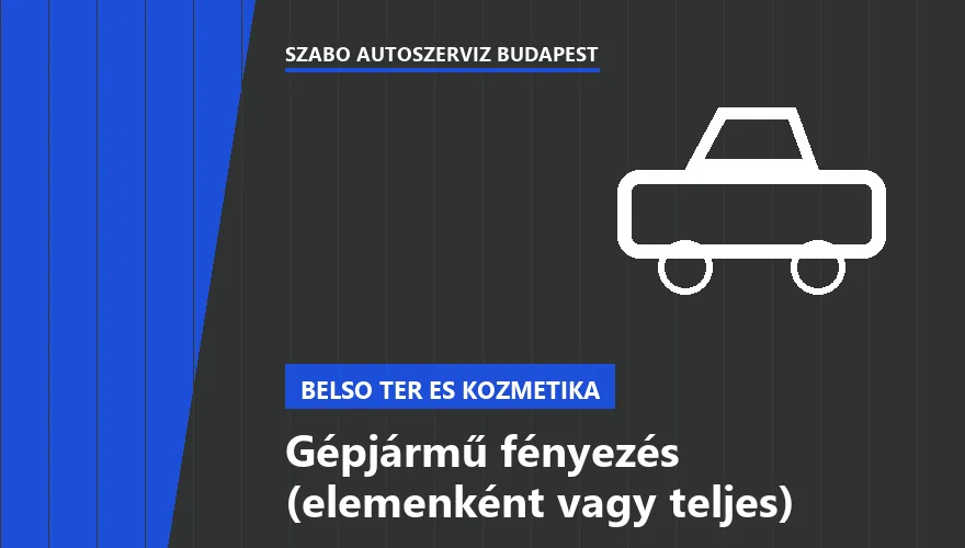 Gépjármű fényezés (elemenként vagy teljes) a Szabó Autószervíz Budapest szervizében